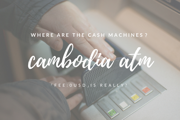 【カンボジアのATMで手数料無料】各種ATMで100ドルおろすと手数料はいくら？【随時更新】